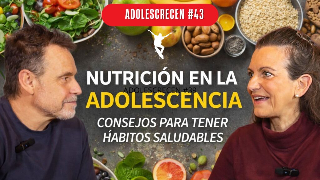 NUTRICIÓN EN LA ADOLESCENCIA: CLAVES PARA UNA ETAPA DE CAMBIOS adolescrecen #43